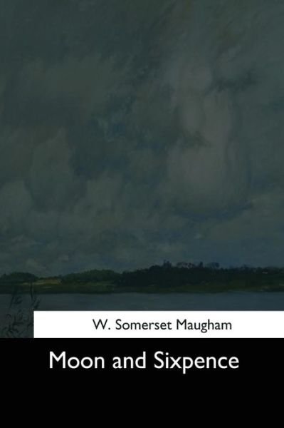 Cover for W Somerset Maugham · Moon and Sixpence (Paperback Book) (2017)