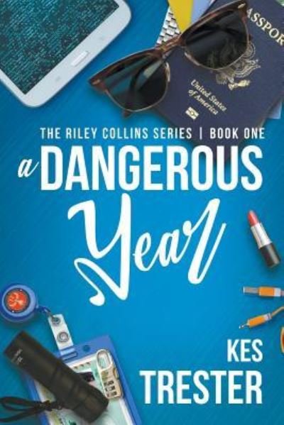 Cover for Kes Trester · A Dangerous Year (Paperback Book) (2017)