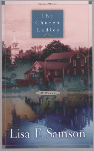 Cover for Lisa Samson · The Church Ladies (Paperback Book) (2001)
