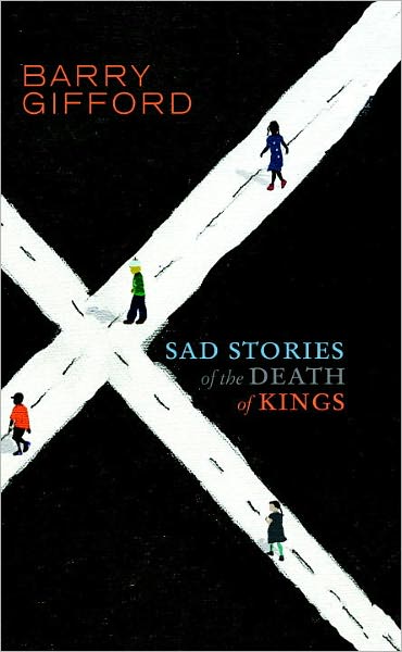 Cover for Barry Gifford · Sad Stories of the Death of Kings - YOUNG ADULT EDITION (Hardcover Book) [Adapted edition] (2010)