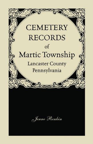 Cover for Jenne Renkin · Cemetery Records of Martic Township, Lancaster County, Pennsylvania (Paperback Book) (2009)