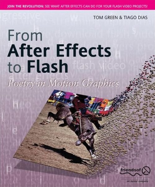 Cover for Tom Green · From After Effects to Flash: Poetry in Motion Graphics (Pocketbok) [1st edition] (2006)