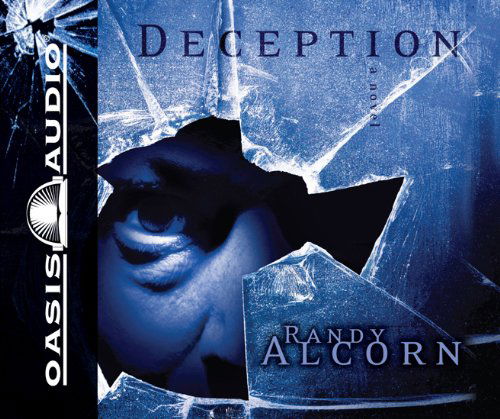 Deception (Ollie Chandler, Book 3) - Randy Alcorn - Audio Book - Oasis Audio - 9781598591484 - March 20, 2007