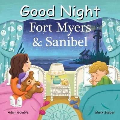 Cover for Adam Gamble · Good Night Fort Myers and Sanibel (Board book) (2021)