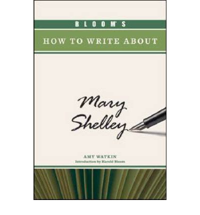 Cover for Harold Bloom · Bloom's How to Write about Mary Shelley - Bloom's How to Write about Literature (Hardcover Book) (2011)