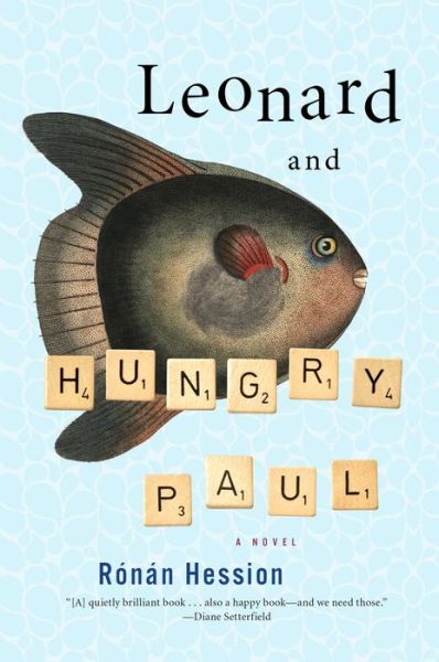 Leonard and Hungry Paul - Ronan Hession - Books - Melville House - 9781612198484 - August 11, 2020