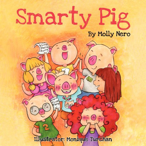 Smarty Pig - Molly Nero - Książki - Halo Publishing International - 9781612440484 - 30 listopada 2011