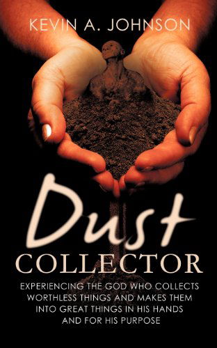 Cover for Kevin A. Johnson · Dust Collector (Paperback Book) (2012)