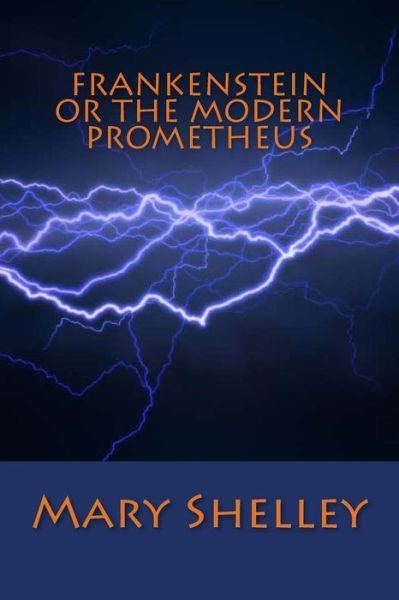 Cover for Mary Shelley · Frankenstein or the Modern Prometheus (Paperback Book) (2012)