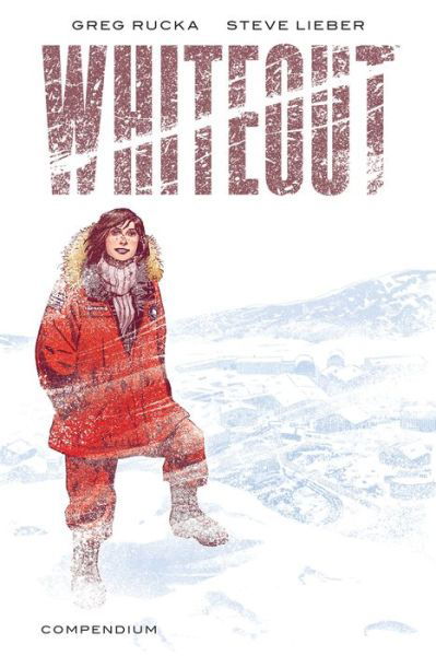 Cover for Greg Rucka · Whiteout Compendium (Paperback Book) (2017)