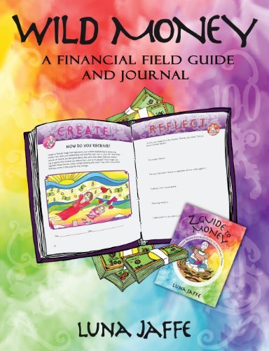 Cover for Luna Jaffe · Wild Money: a Financial Field Guide and Journal (Paperback Book) [1st edition] (2013)