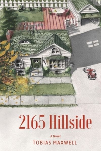 Cover for Tobias Maxwell · 2165 Hillside (Paperback Book) (2022)