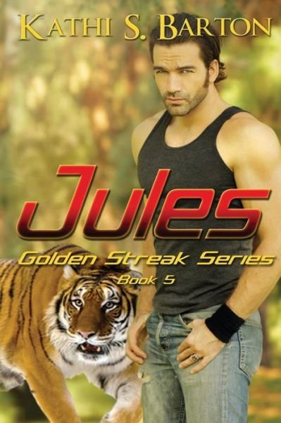 Cover for Kathi S. Barton · Jules (Golden Streak Series) (Volume 5) (Paperback Bog) (2014)