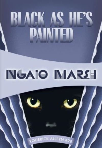 Cover for Ngaio Marsh · Black as he's painted (Bog) [Felony &amp; Mayhem edition. edition] (2015)