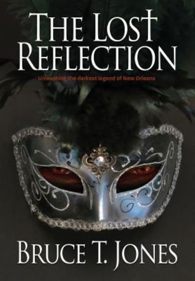 Cover for Bruce T Jones · The Lost Reflection (Hardcover Book) (2017)