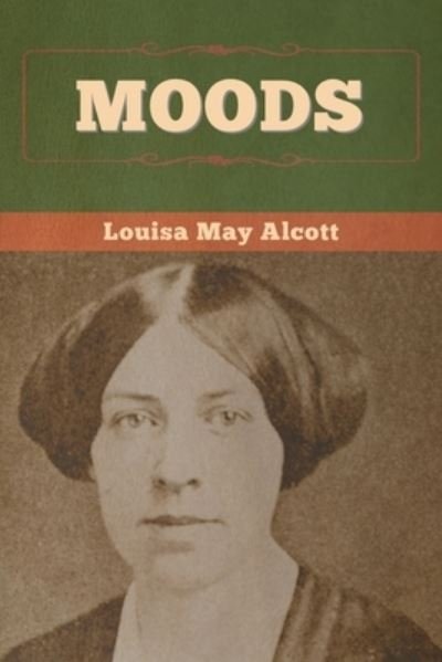 Cover for Louisa May Alcott · Moods (Taschenbuch) (2020)