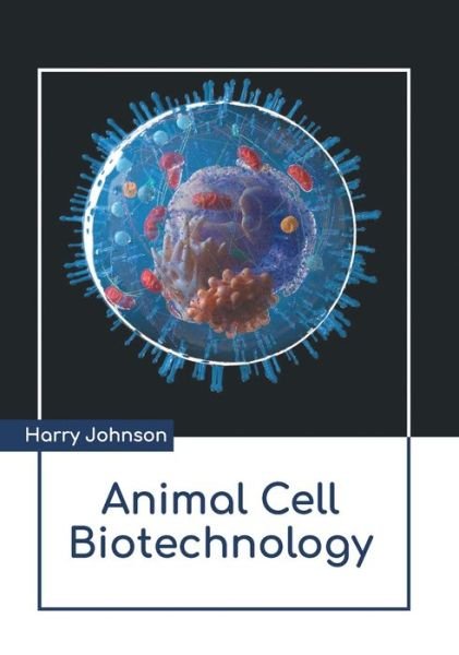 Cover for Harry Johnson · Animal Cell Biotechnology (Hardcover Book) (2022)