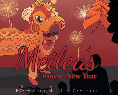 Cover for Patty Shih Campbell · Meilea's Chinese New Year (Hardcover Book) (2019)