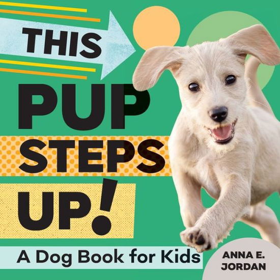 Cover for Anna E Jordan · This Pup Steps Up! (Paperback Book) (2021)