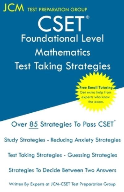 Cover for Jcm-Cset Test Preparation Group · CSET Foundational Level Mathematics - Test Taking Strategies (Paperback Bog) (2019)