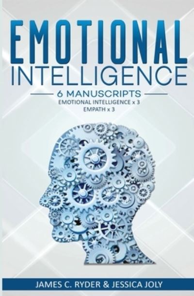 Emotional Intelligence - James C Ryder - Kirjat - Nelly B.L. International Consulting Ltd. - 9781647710484 - sunnuntai 22. joulukuuta 2019