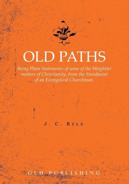 Cover for J C Ryle · Old Paths (Taschenbuch) (2021)