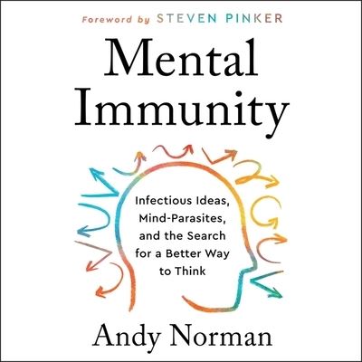 Cover for Andrew Norman · Mental Immunity : Infectious Ideas, Mind-Parasites, and the Search for a Better Way to Think (CD) (2021)