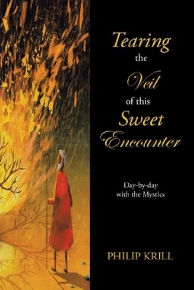 Cover for Philip Krill · Tearing the Veil of This Sweet Encounter (Paperback Book) (2021)
