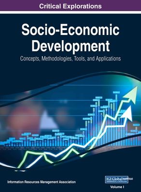 Socio-Economic Development - Information Reso Management Association - Books - Information Science Reference - 9781668430484 - June 25, 2018