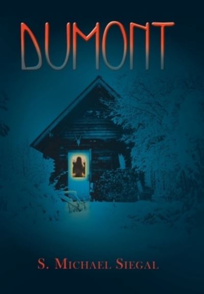 Cover for S. Michael Siegal · Dumont (Book) (2022)