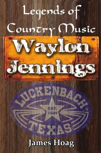 Cover for James Hoag · Legends of Country Music - Waylon Jennings (Taschenbuch) (2019)