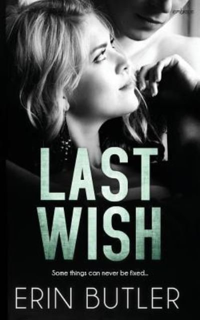 Cover for Erin Butler · Last Wish (Paperback Book) (2015)
