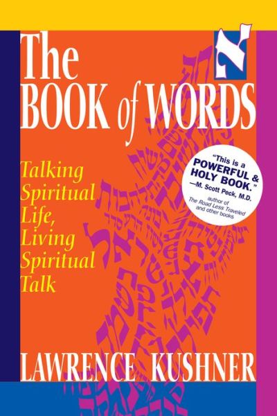 Cover for Rabbi Lawrence Kushner · The Book of Words: Talking Spiritual Life, Living Spiritual Talk (Hardcover Book) (1993)