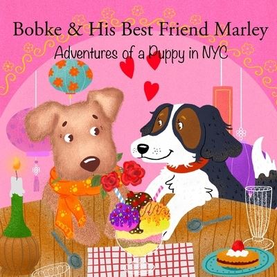 Cover for Babybobke LLC · Bobke &amp; His Best Friend Marley (Paperback Book) (2019)