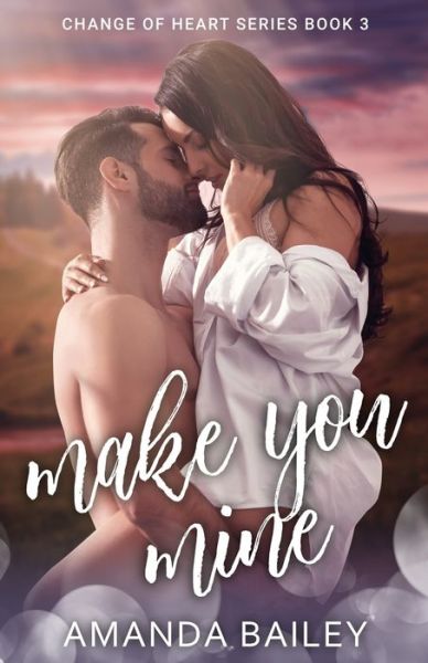 Cover for Amanda Bailey · Make You Mine (Taschenbuch) (2019)