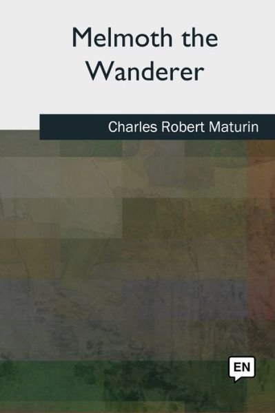 Cover for Charles Robert Maturin · Melmoth the Wanderer (Paperback Book) (2018)
