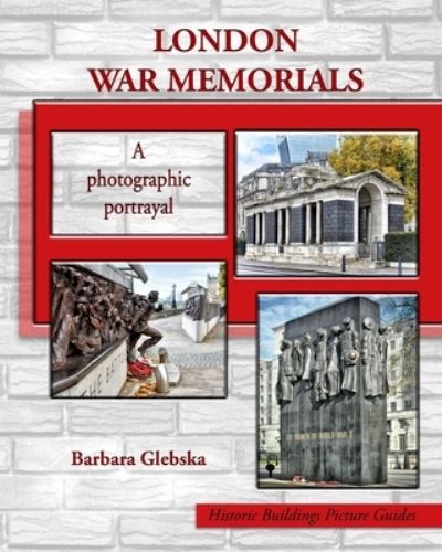 Cover for Barbara Glebska · London War Memorials (Paperback Book) (2018)