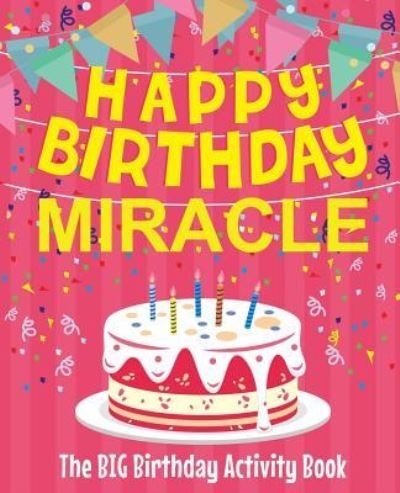 Cover for Birthdaydr · Happy Birthday Miracle - The Big Birthday Activity Book (Taschenbuch) (2018)