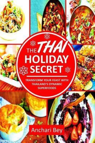 Cover for Anchari Bey · The Thai Holiday Secret (Paperback Book) (2018)