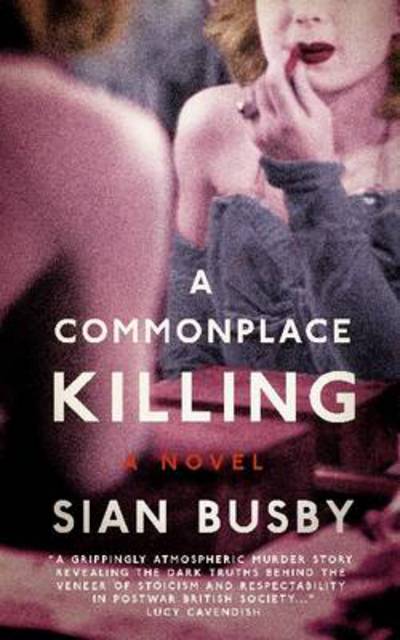 Cover for Sian Busby · A Commonplace Killing (Paperback Book) (2013)