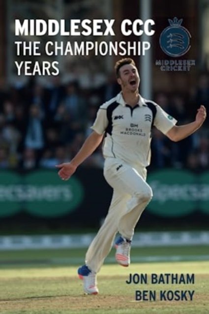Cover for Jon Batham · Middlesex CCC - The Championship Years (Paperback Book) (2023)