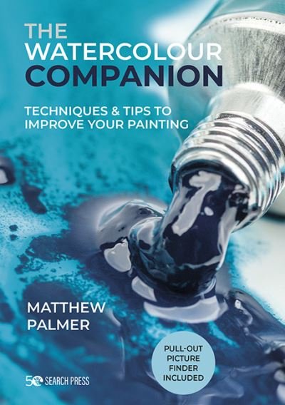 Cover for Matthew Palmer · The Watercolour Companion: Techniques &amp; Tips to Improve Your Painting - The Companion Series (Hardcover bog) (2022)