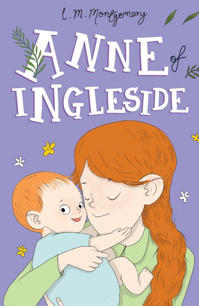 Anne of Ingleside - Anne of Green Gables: The Complete Collection - L. M. Montgomery - Livros - Sweet Cherry Publishing - 9781782264484 - 6 de setembro de 2018