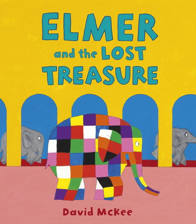 Cover for David McKee · Elmer and the Lost Treasure - Elmer Picture Books (Hardcover Book) (2020)