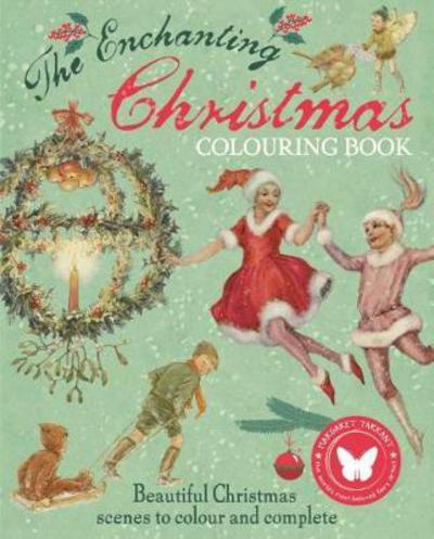 Cover for Margaret Tarrant · The Enchanting Christmas Colouring Book (Paperback Book) (2017)