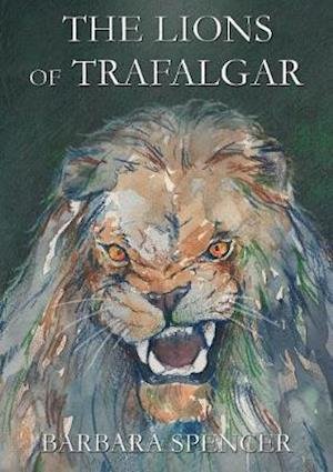 Cover for Barbara Spencer · The Lions of Trafalgar (Paperback Book) (2015)