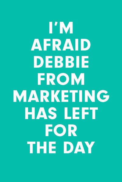 Cover for Morten Munster · I'm Afraid Debbie from Marketing Has Left for the Day: How to Use Behavioural Design to Create Change in the Real World (Pocketbok) (2021)