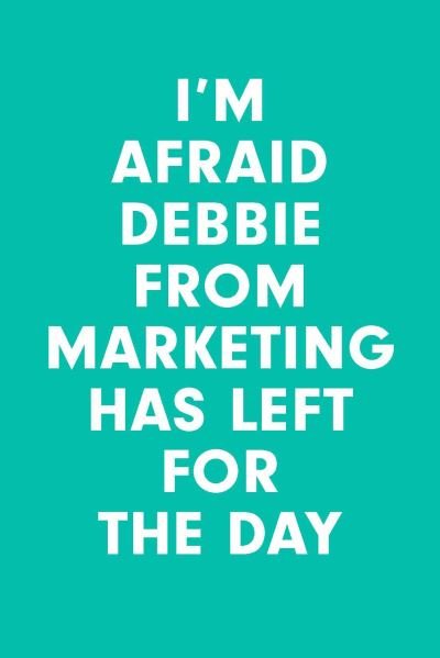 Cover for Morten Munster · I'm Afraid Debbie from Marketing Has Left for the Day: How to Use Behavioural Design to Create Change in the Real World (Paperback Bog) (2021)