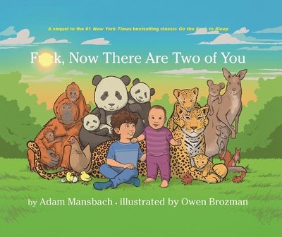 Fuck, Now There Are Two of You - Adam Mansbach - Libros - Canongate Books - 9781786899484 - 1 de octubre de 2019
