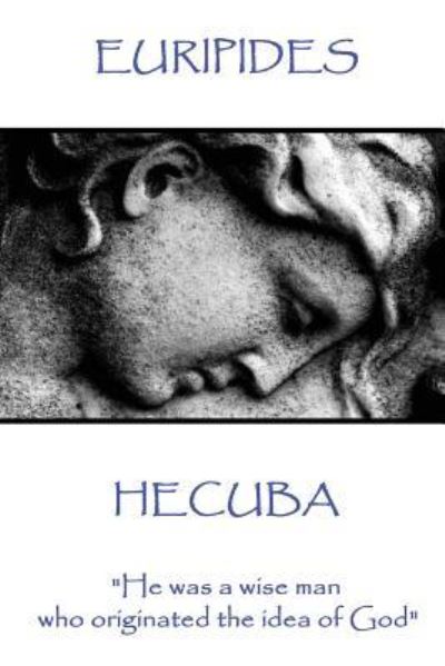 Euripedes - Hecuba - Euripedes - Books - Scribe Publishing - 9781787371484 - March 13, 2017